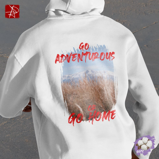 Go Adventurous or Go Home Organic Cotton Hoodie - Mountain Design