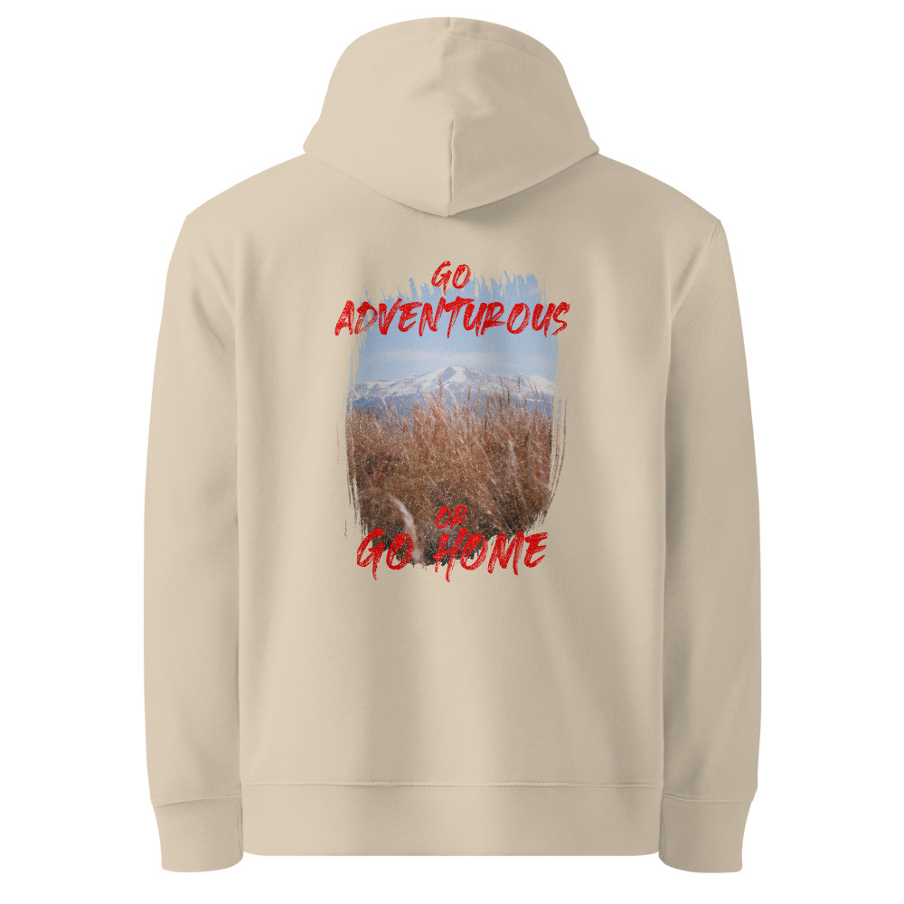 Go Adventurous or Go Home Organic Cotton Hoodie - Mountain Design